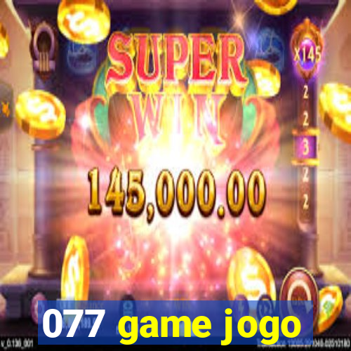 077 game jogo