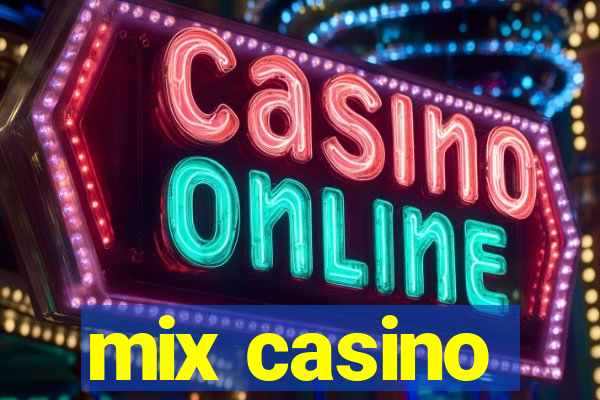 mix casino