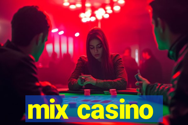 mix casino