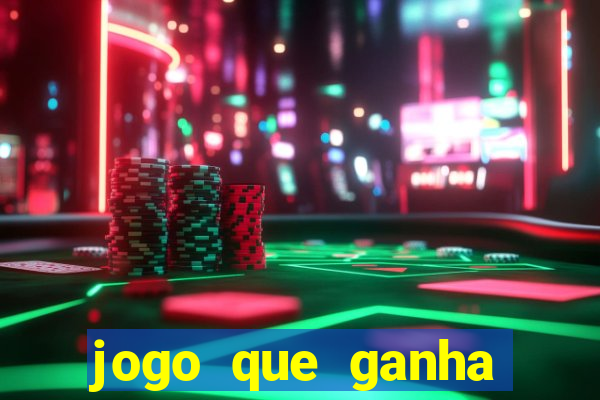 jogo que ganha dinheiro sem investir