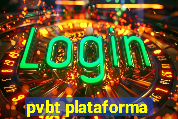 pvbt plataforma