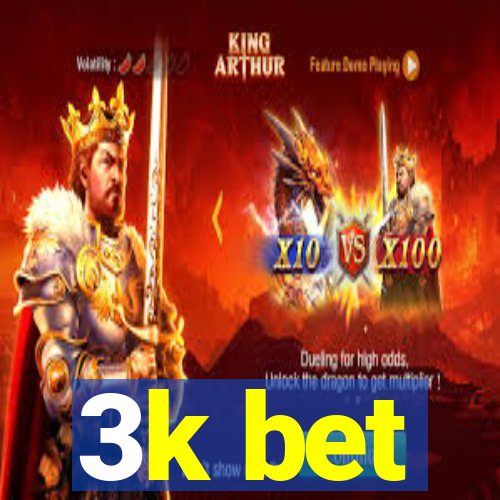 3k bet