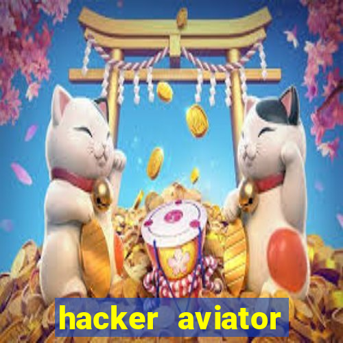 hacker aviator aposta ganha