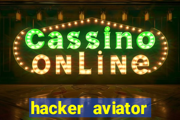 hacker aviator aposta ganha