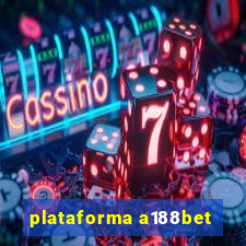 plataforma a188bet