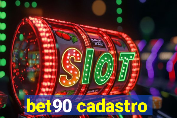 bet90 cadastro