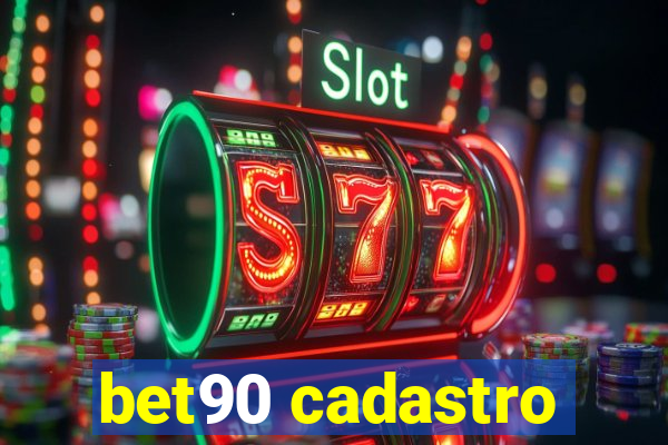 bet90 cadastro