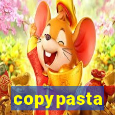 copypasta