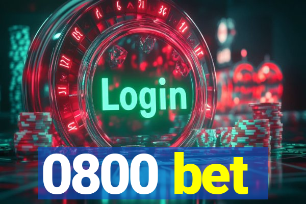 0800 bet