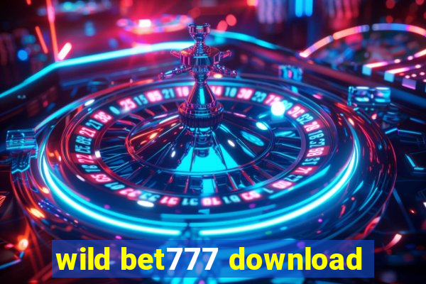 wild bet777 download