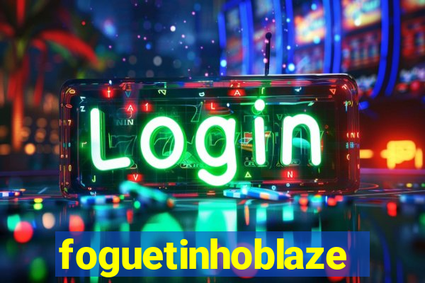 foguetinhoblaze