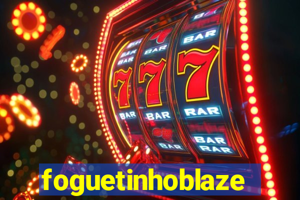 foguetinhoblaze