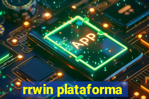 rrwin plataforma