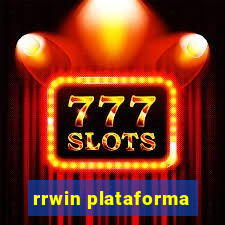 rrwin plataforma