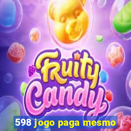 598 jogo paga mesmo