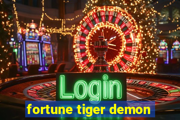 fortune tiger demon