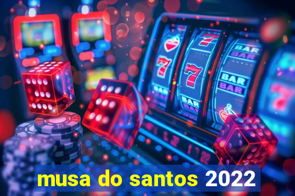 musa do santos 2022