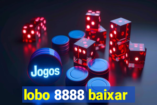 lobo 8888 baixar