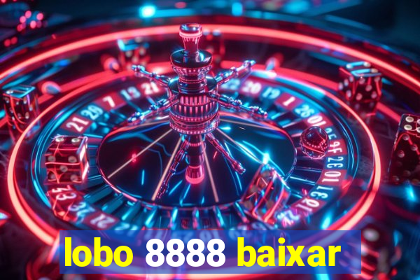 lobo 8888 baixar