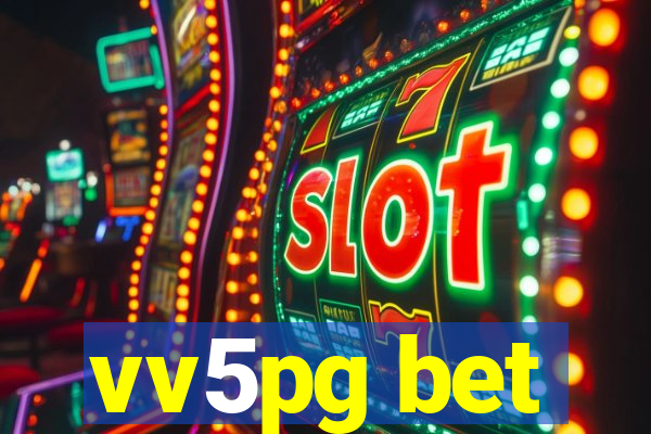 vv5pg bet