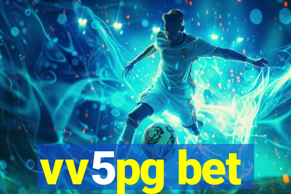 vv5pg bet