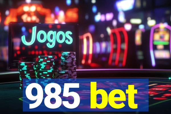 985 bet