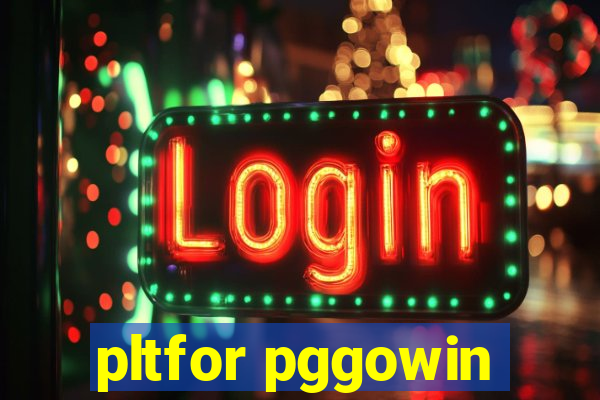 pltfor pggowin