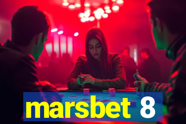 marsbet 8