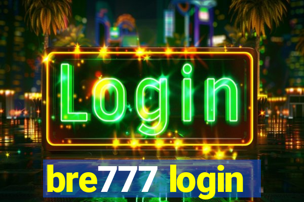 bre777 login