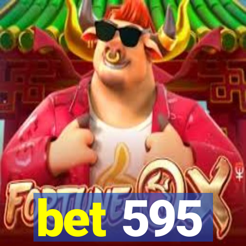 bet 595