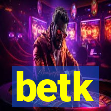 betk