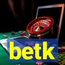 betk