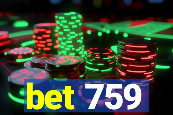 bet 759