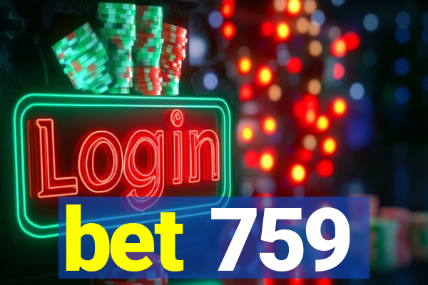 bet 759