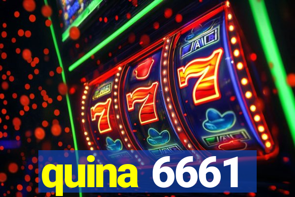 quina 6661