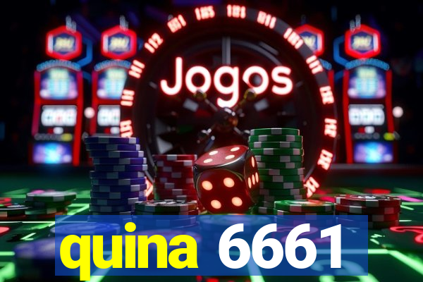 quina 6661