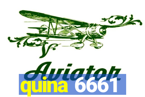 quina 6661