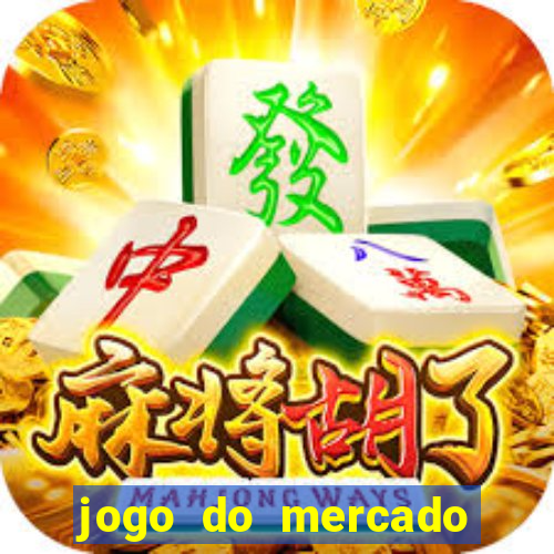 jogo do mercado dinheiro infinito