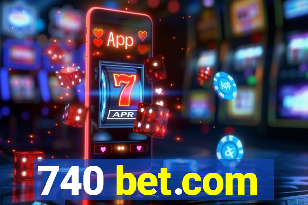 740 bet.com