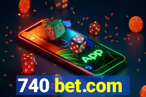 740 bet.com