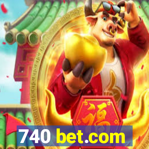 740 bet.com