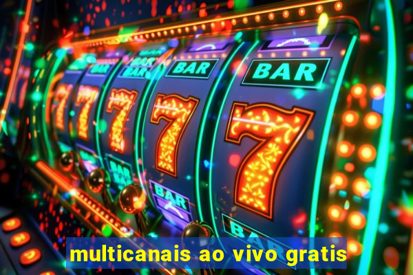 multicanais ao vivo gratis