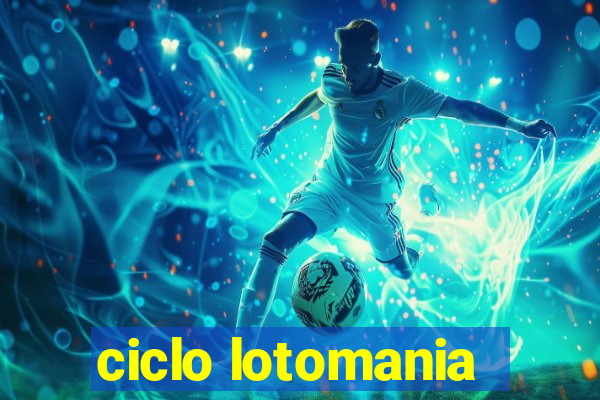 ciclo lotomania