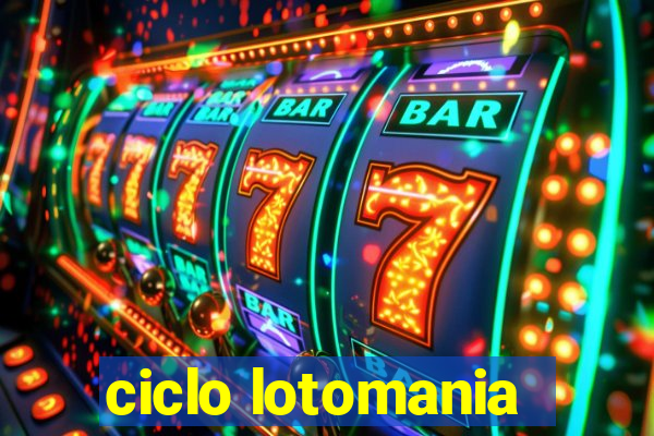 ciclo lotomania