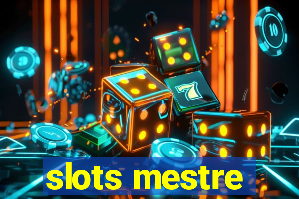 slots mestre