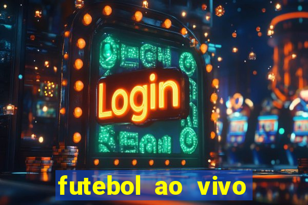 futebol ao vivo sem trava