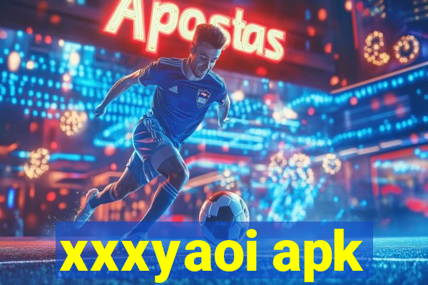 xxxyaoi apk