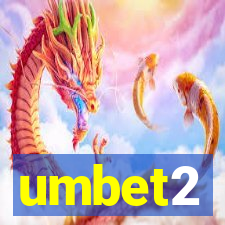 umbet2