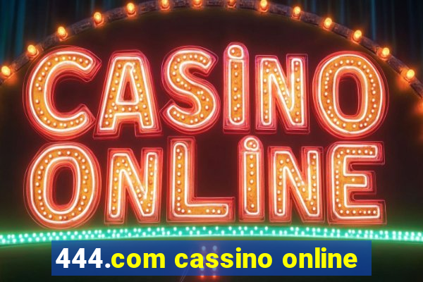 444.com cassino online