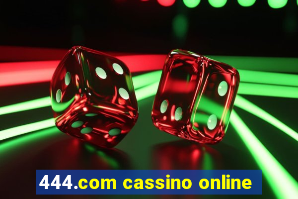 444.com cassino online